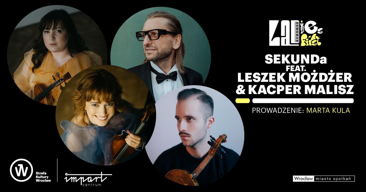 Ladies first: SEKUNDa feat. Leszek Mo\u017cd\u017cer & Kacper Malisz \u2013 koncert