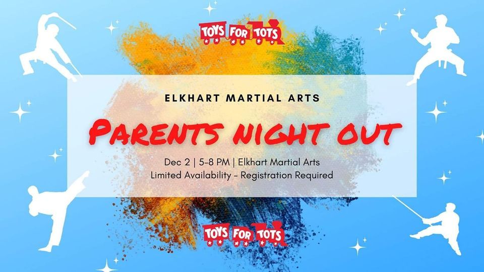 Parents night out!, Steve's Gym / Elkhart Martial Arts, 2 December 2022