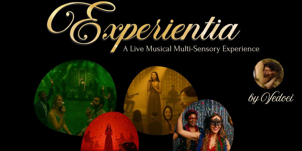 EXPERIENTIA : A Musical Multi-Sensory Experience