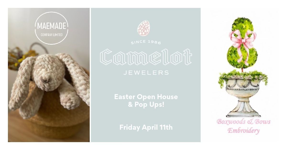 Camelot Jewelers Easter Open House! 