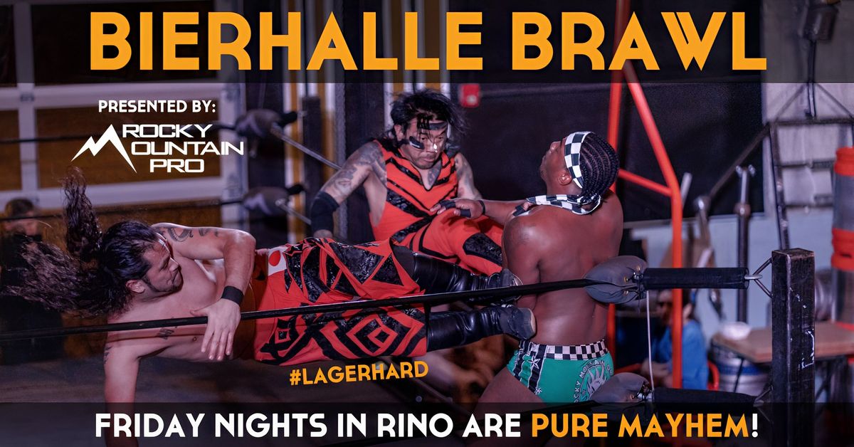 Bierhalle Brawl - Live Pro Wrestling