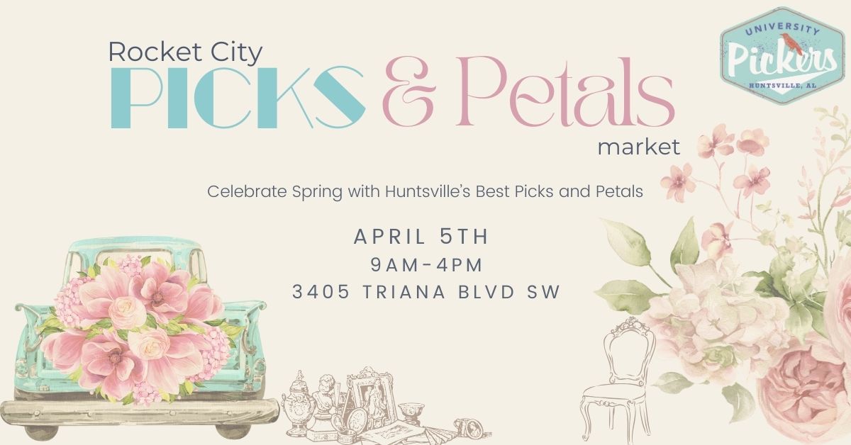 Rocket City Picks & Petals Market