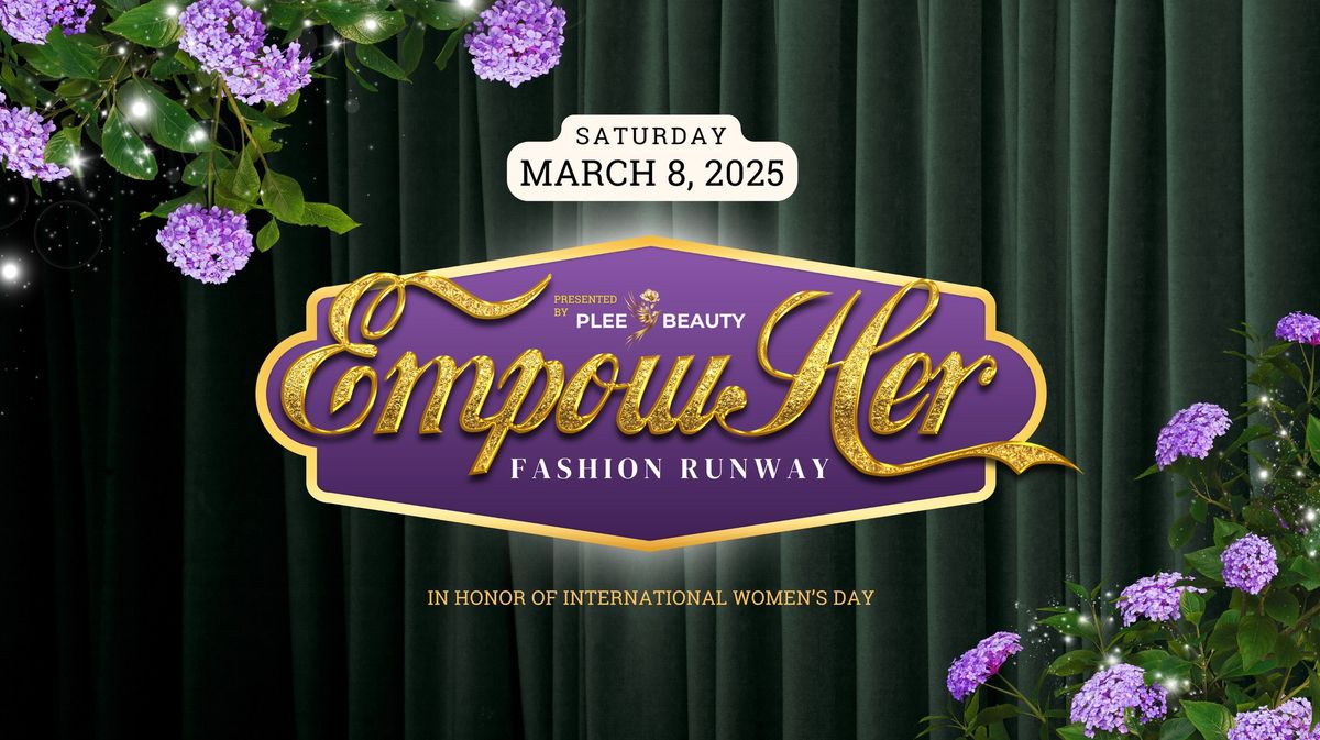 EmpowHer: Fashion Runway