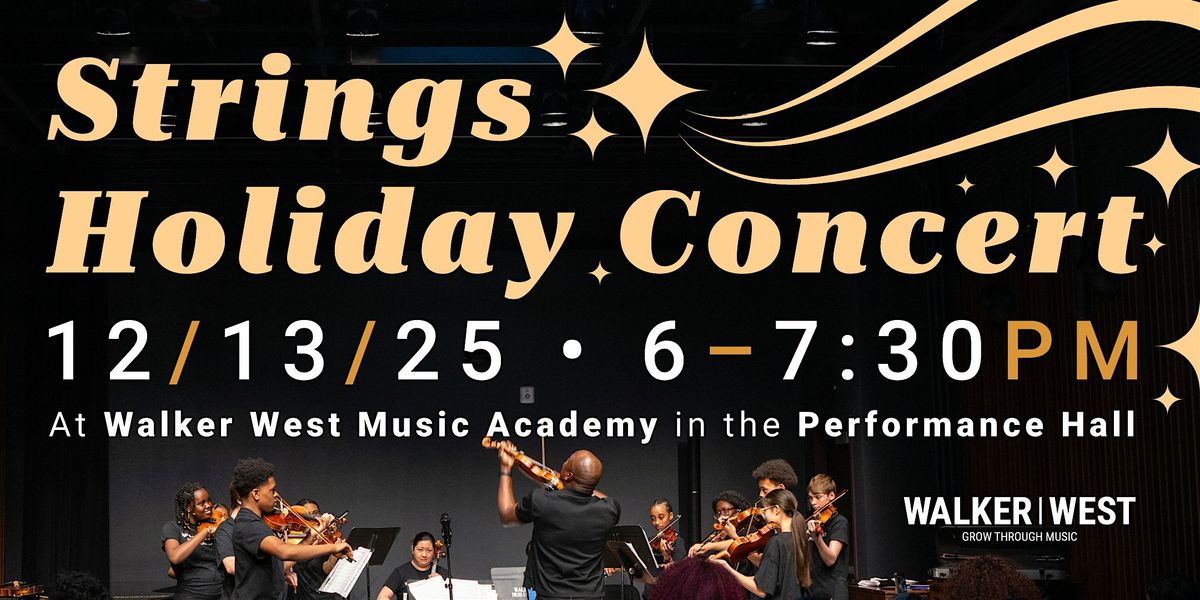 Walker West Strings Holiday Concert & Community Giving