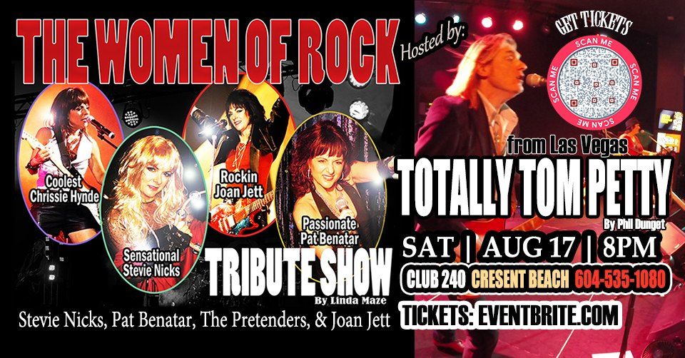 THE WOMEN OF ROCK SHOW Hosted By TOTALLY TOM PETTY TRIBUTE BAND