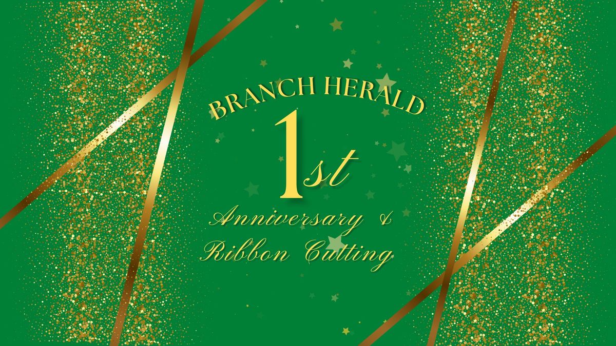 Branch Herald Ribbon Cutting & Anniversary Party