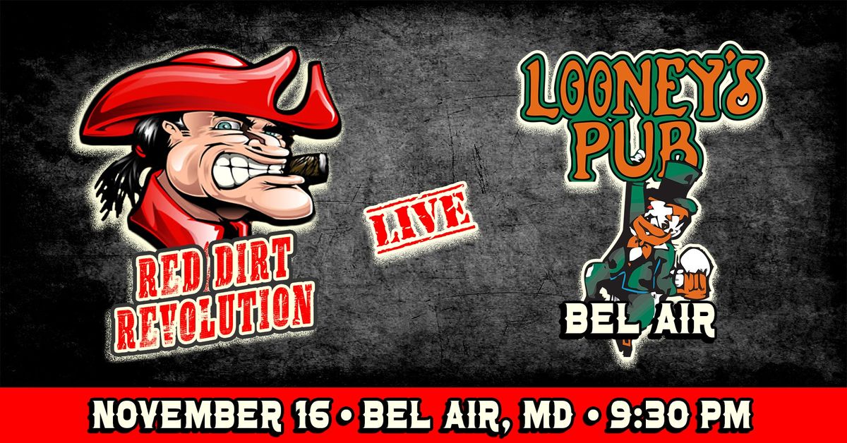 Red Dirt Revolution at Looney's Bel Air (MD)