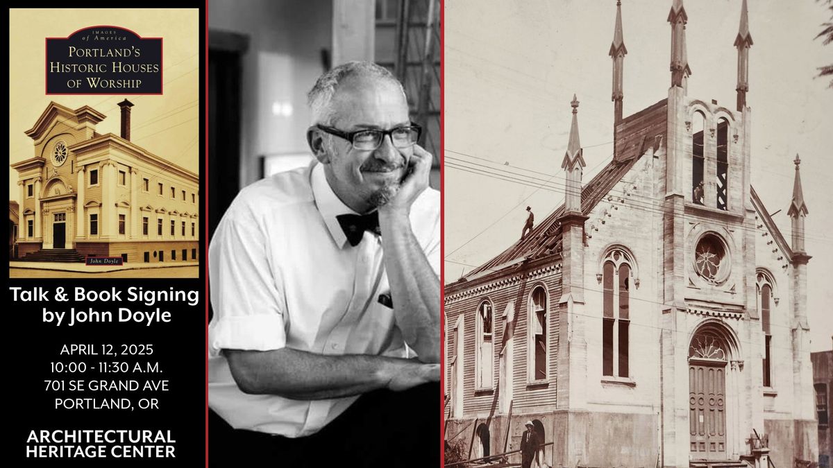 Portland's Historic Houses of Worship: John Doyle & Book Signing