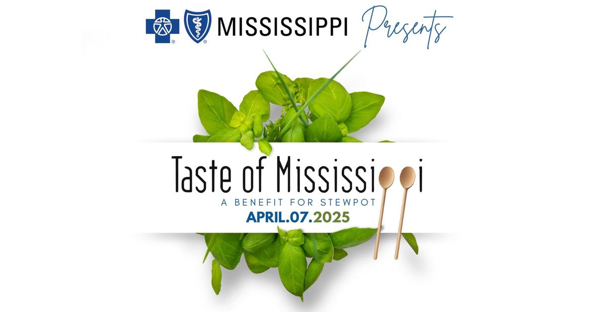 Taste of Mississippi Presented by Blue Cross & Blue Shield of Mississippi