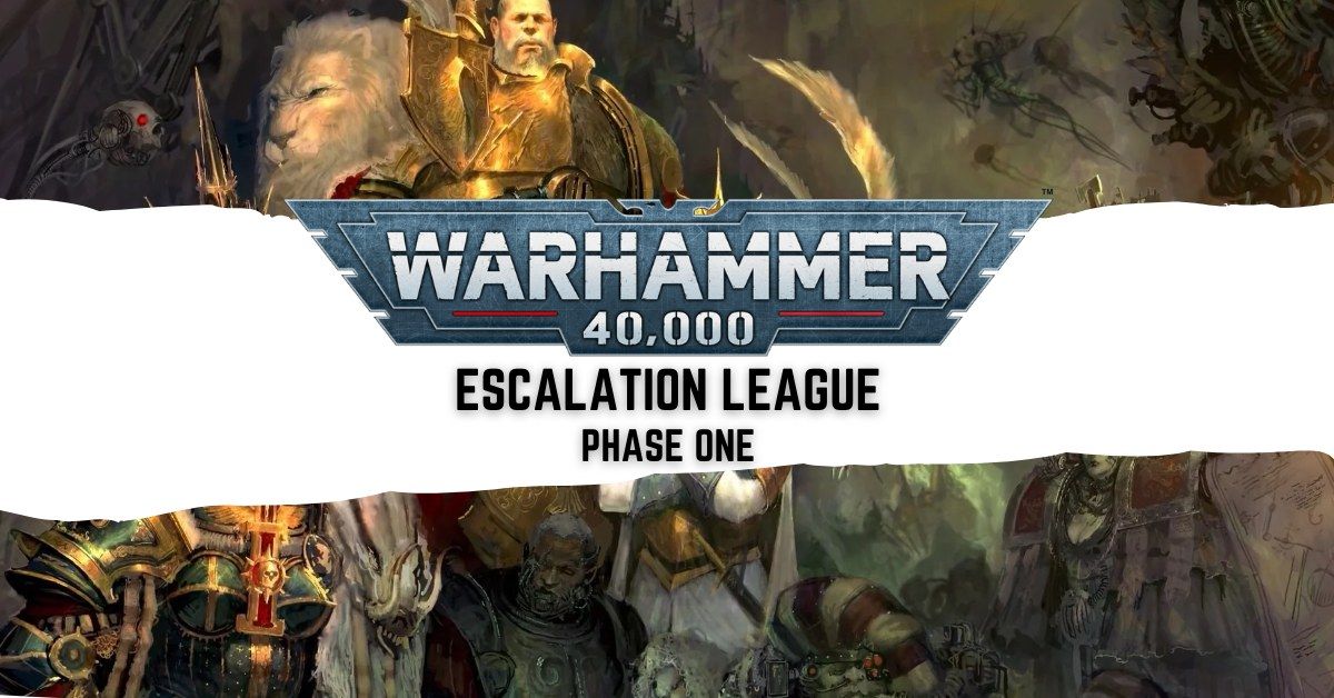 Hobby Bastion - Warhammer 40K Escalation League: Phase One