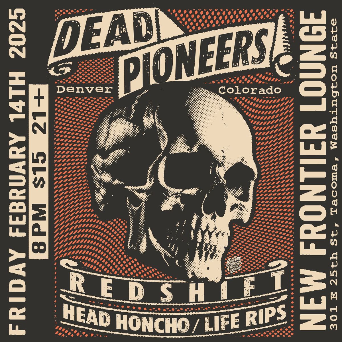 Dead Pioneers (Denver) also with Redshift, Head Honcho and Life Rips at The New Frontier Lounge