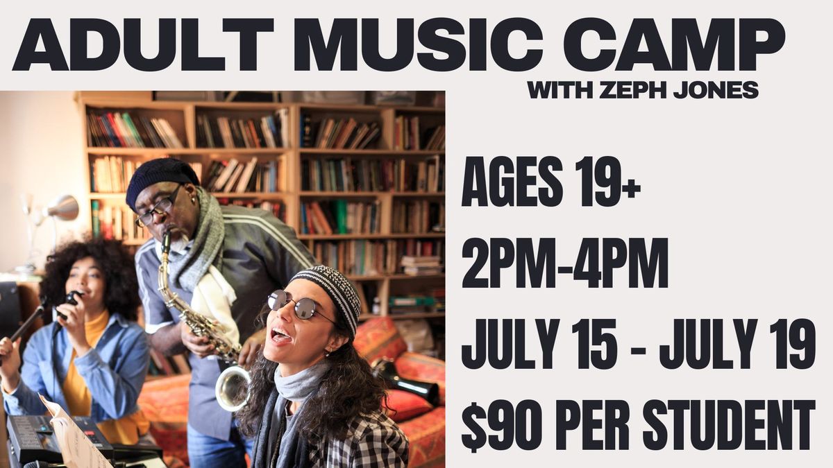 Adult Music Camp with Zeph Jones