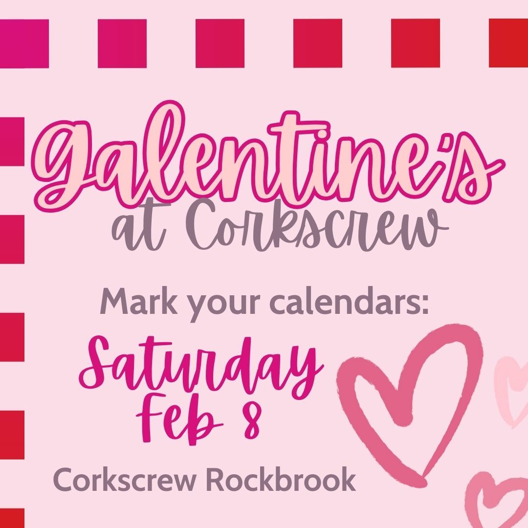 Galentine's Day at Corkscrew