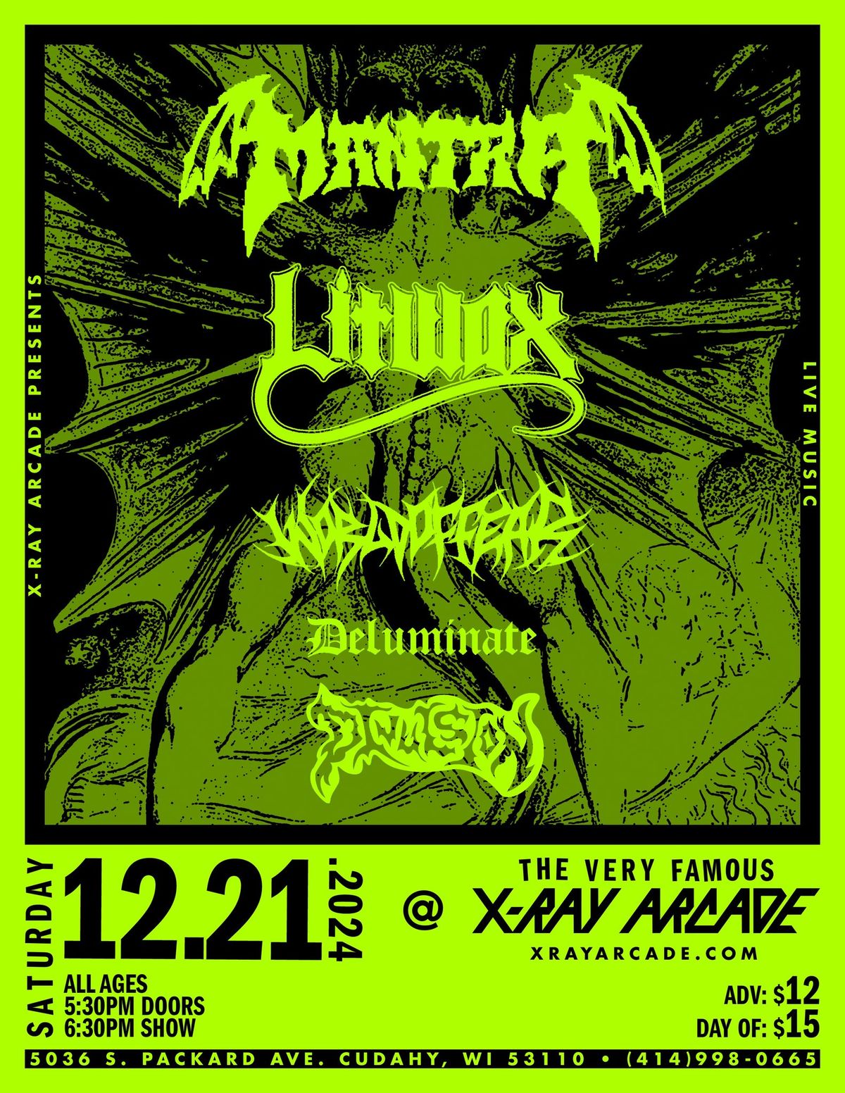 MANTRA \/ LITWAX \/ WORLD OF FEAR \/ XDELUMINATEX \/ DIVULSION @ X-RAY ARCADE