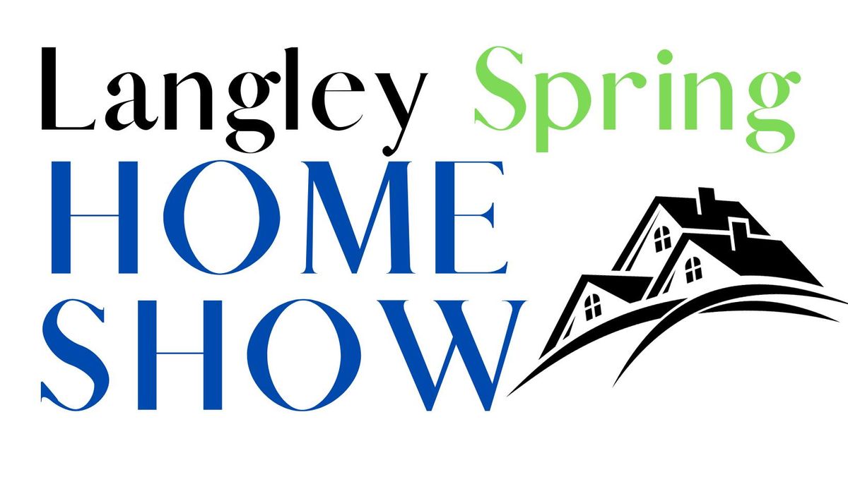 Langley Spring Home Show