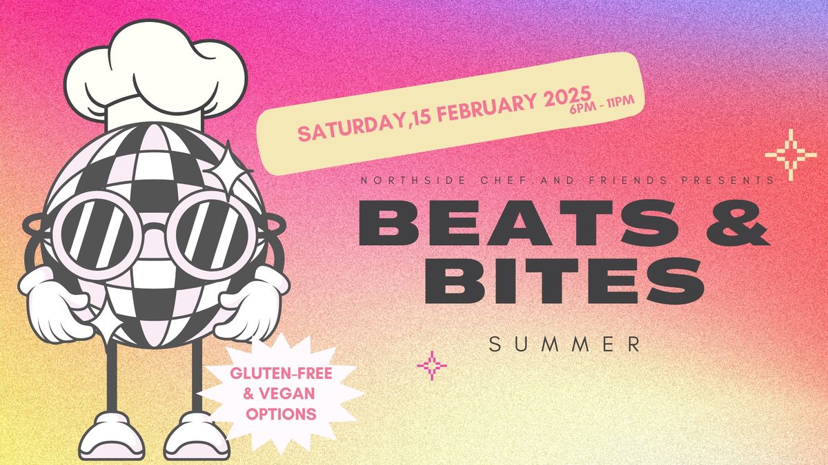 Beats & Bites : Summer Edition