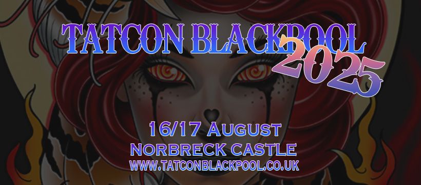 The 11th Tatcon Blackpool Tattoo Convention 2025