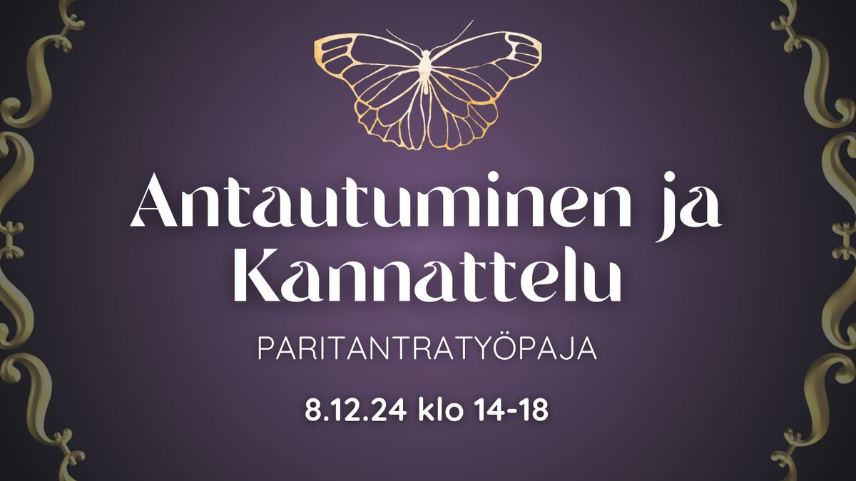 Antautuminen ja Kannattelu - Paritantraty\u00f6paja