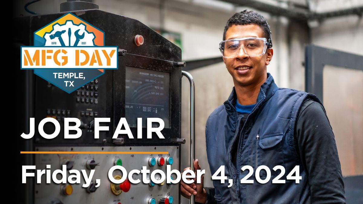 MFG Day Job Fair | Temple, TX