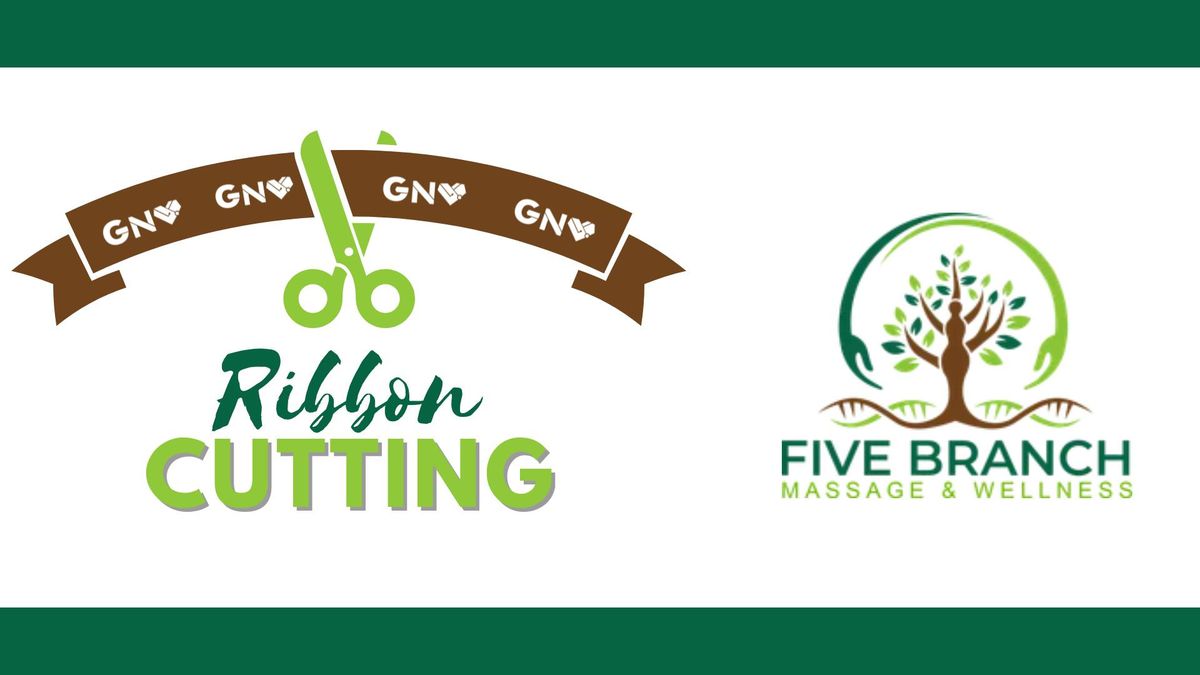 Five Branch Massage & Wellness Ribbon Cutting 