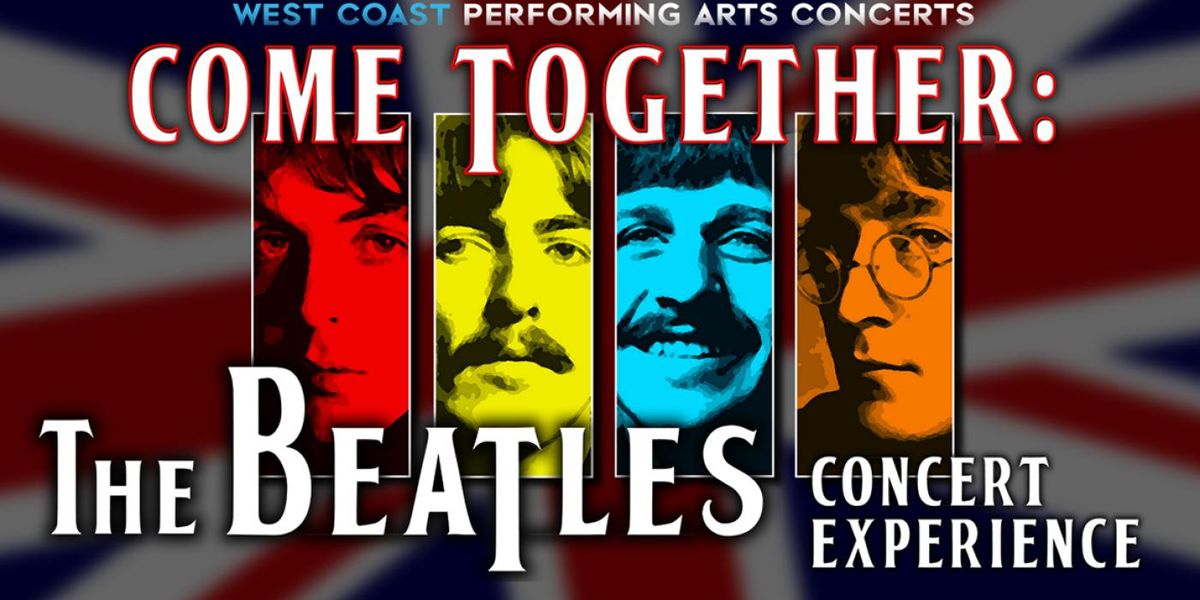 Come Together: The Beatles Concert Experience