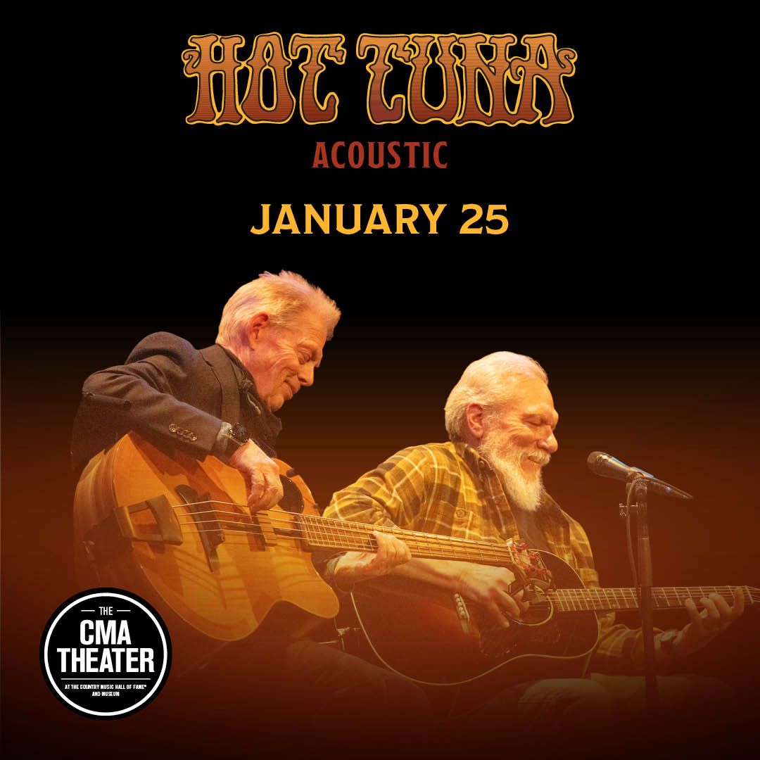 Hot Tuna - Acoustic at CMA Theater at Country Music Hall Of Fame