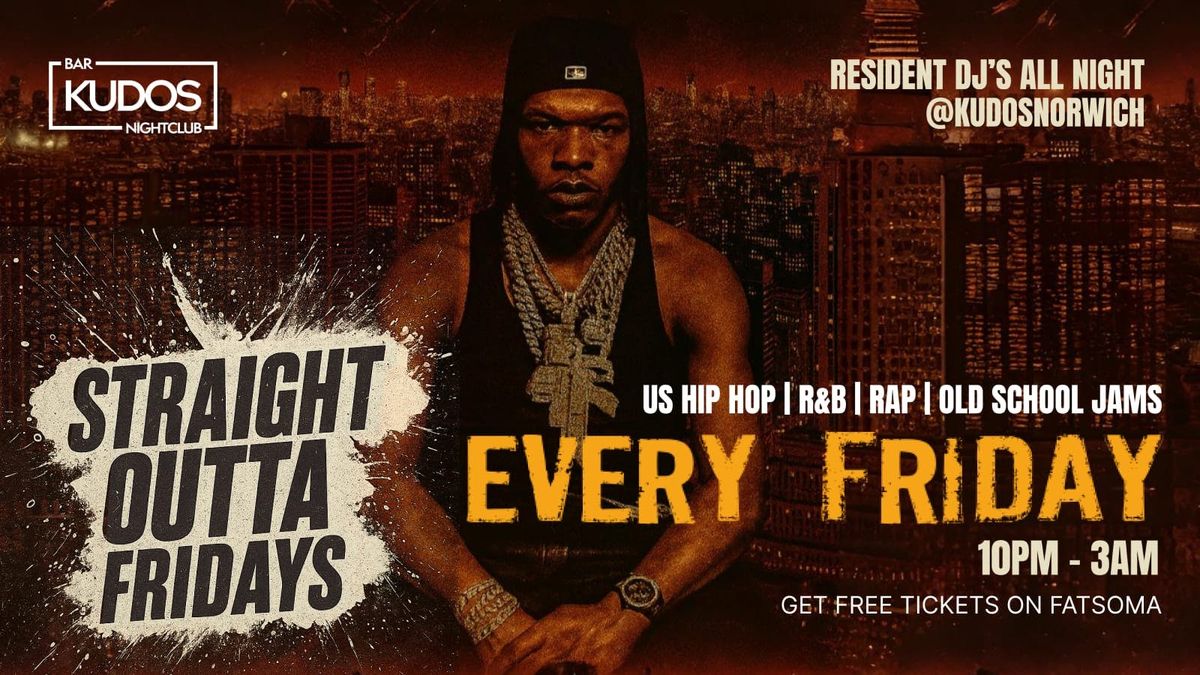 Straight Outta Fridays