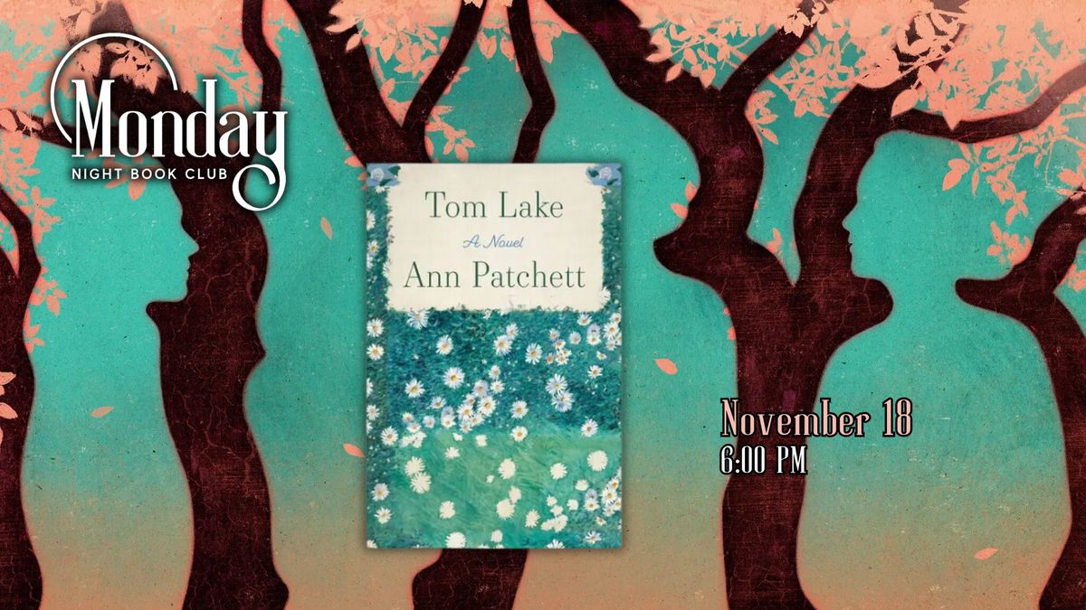 Monday Night Book Club: Tom Lake by Ann Patchett 