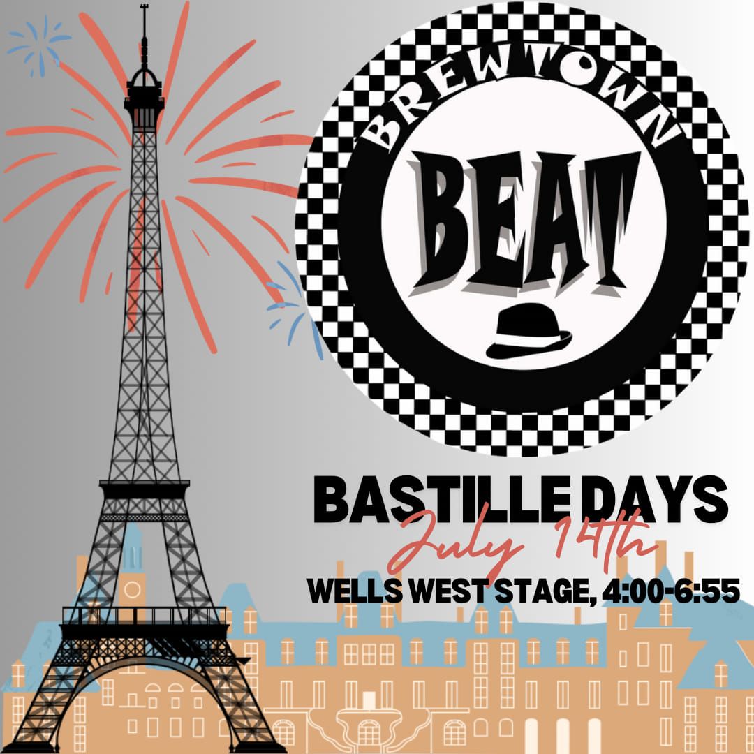 7\/14: Brewtown Beat at Bastille Days 