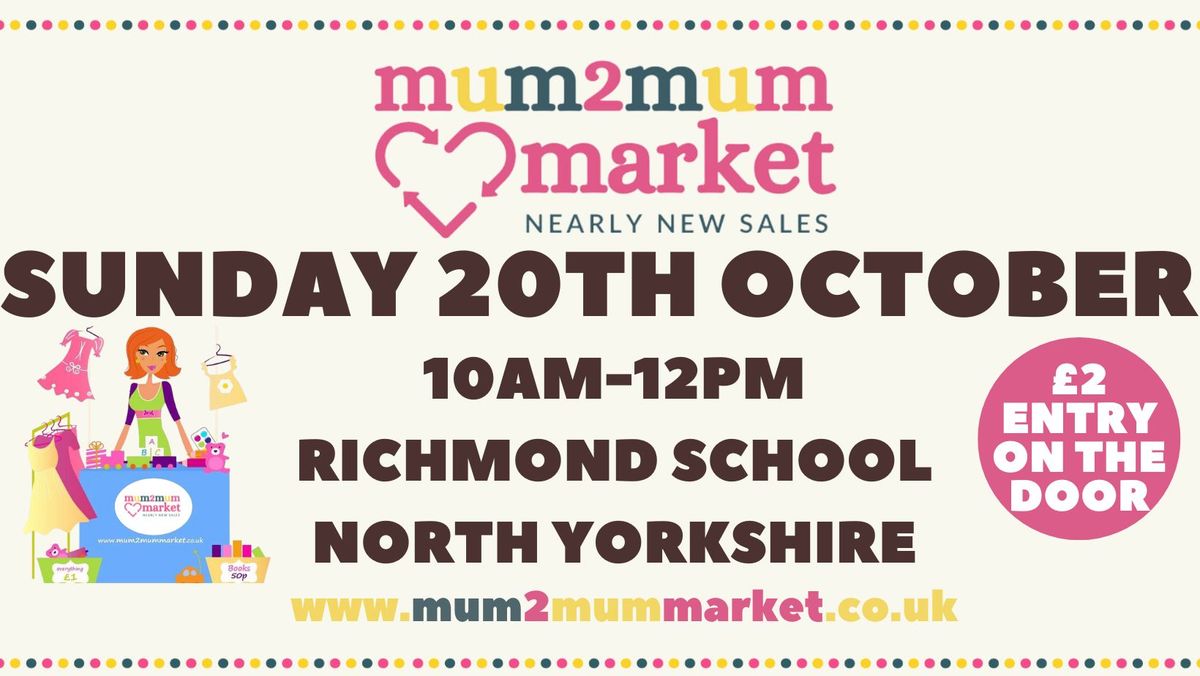 Mum2mum Market RICHMOND, NORTH YORKSHIRE