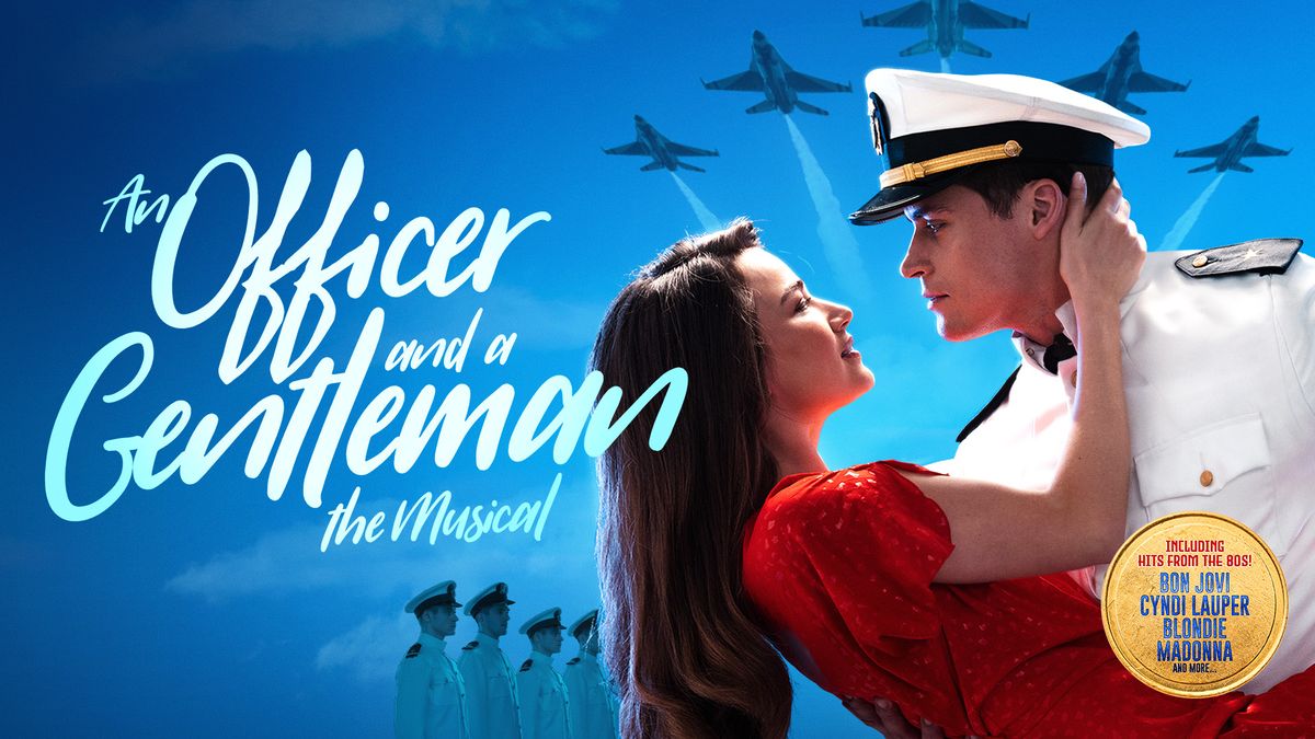 An Officer and a Gentleman The Musical Live at New Victoria Theatre Woking