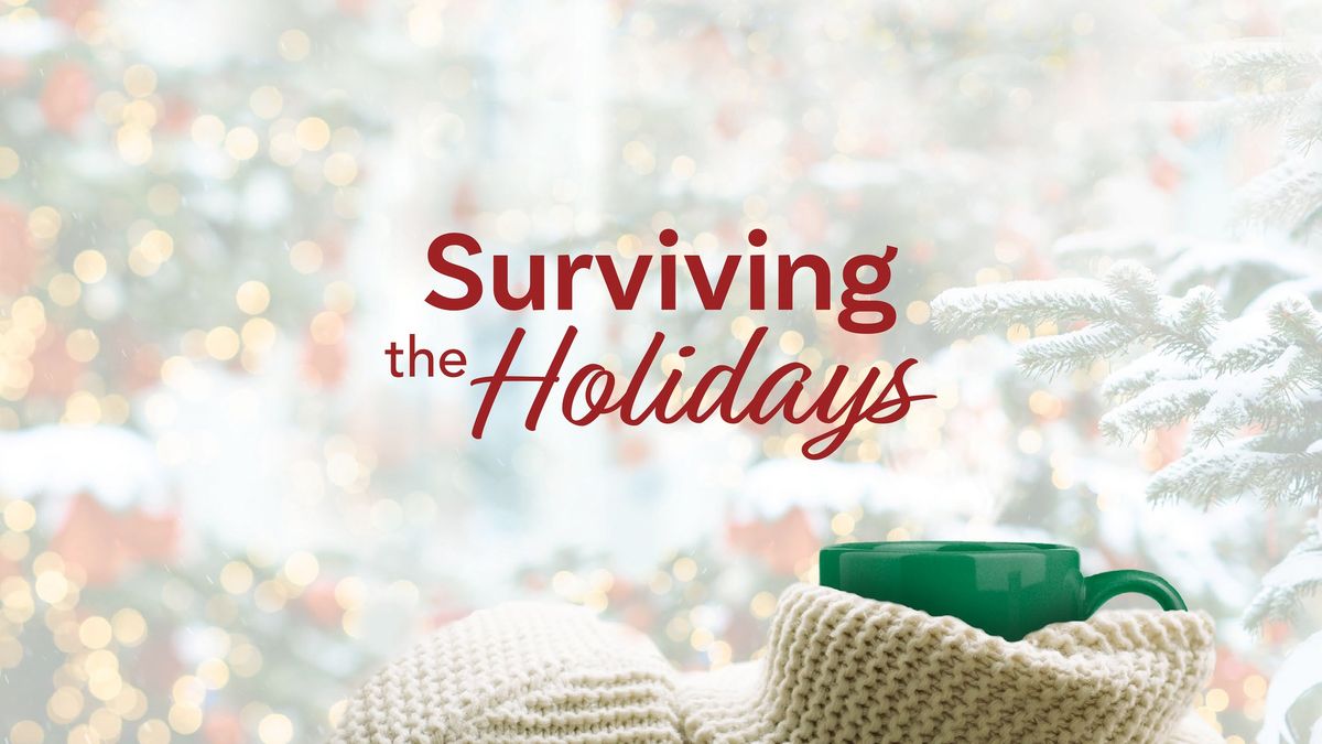 Surviving the Holidays Seminar