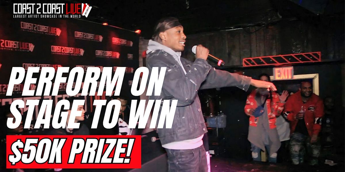 Coast 2 Coast LIVE Showcase Atlanta All Ages - Artists Win $50K In Prizes