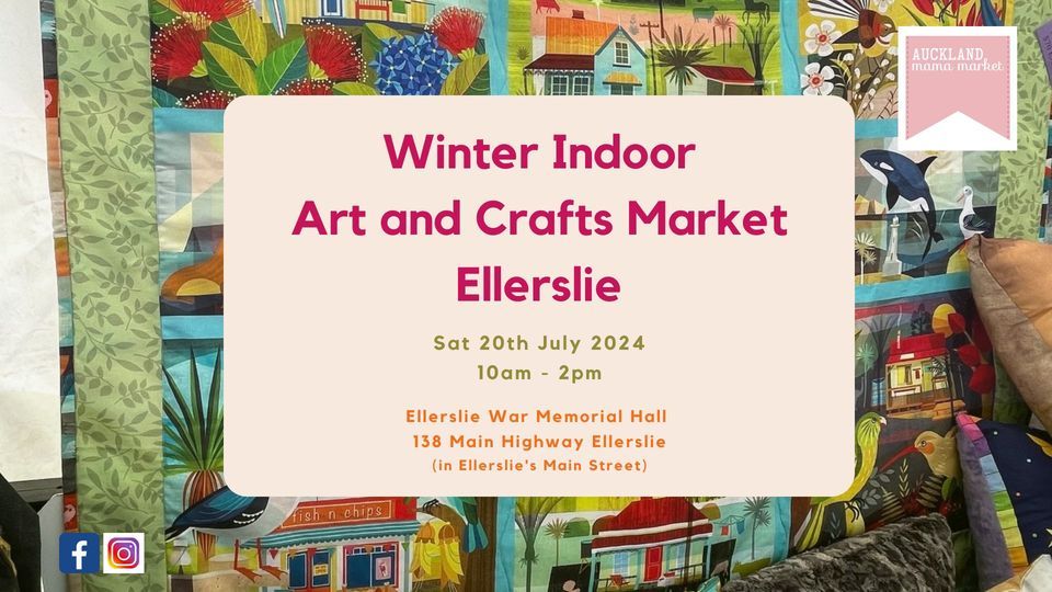 Winter Art and Craft Market Ellerslie - Auckland Mama Market
