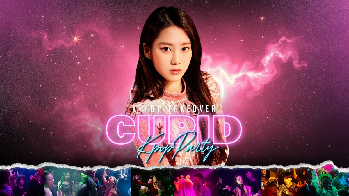 "CUPID" K-Pop Party | K-Pop Takeover