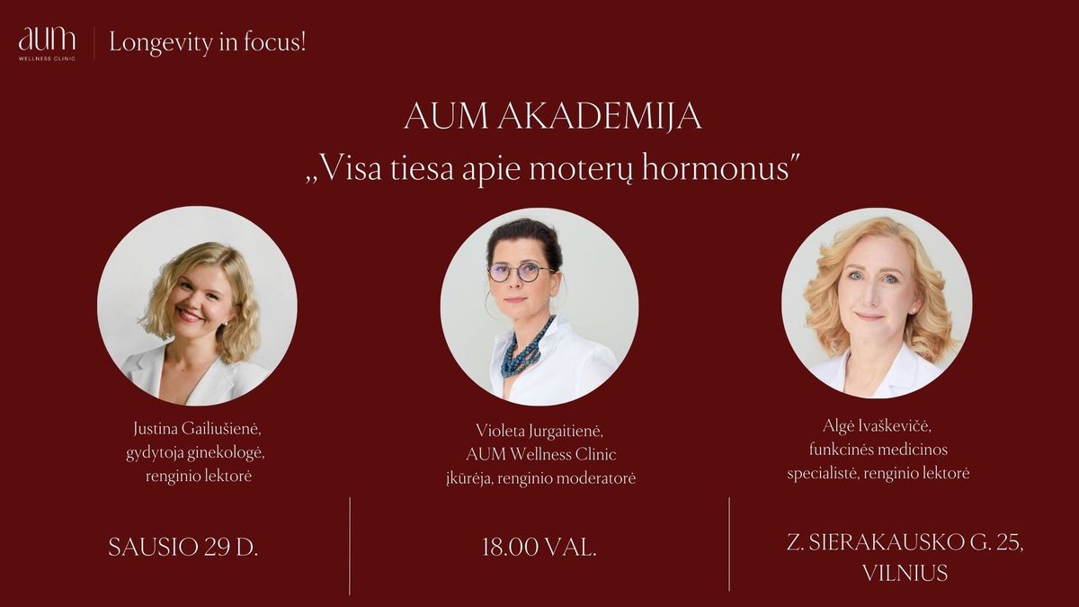 AUM AKADEMIJA. Visa tiesa apie moter\u0173 hormonus