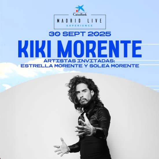 \u2018Azabache\u2019 de Kiki Morente, con Estrella y Sole\u00e1 Morente como artistas invitadas, en CaixaBank Madrid Live Experience 2025