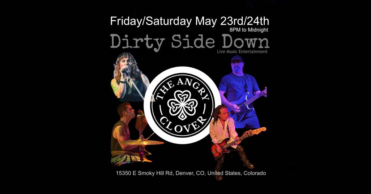 Dirty Side Down at The Angry Clover - Aurora (Friday May 23rd)