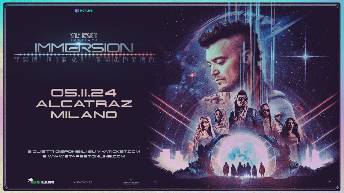 STARSET \u2013 IMMERSION: THE FINAL CHAPTER | Milano, Alcatraz