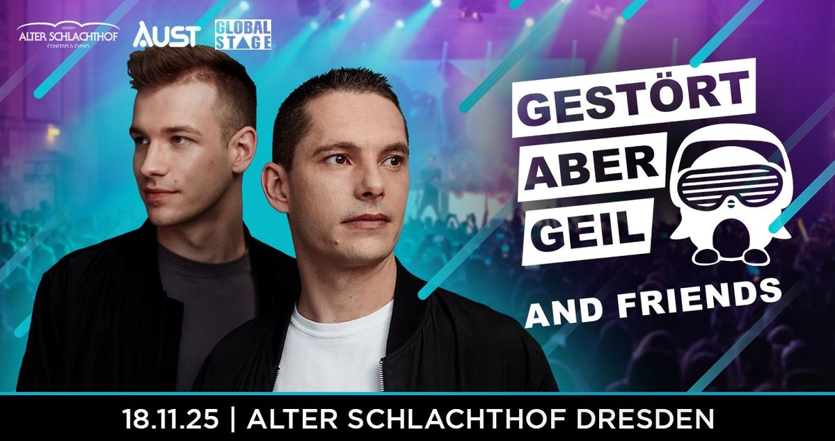 Gest\u00f6rt aber GeiL & Friends\u2022 18.11.2025 \u2022 Dresden