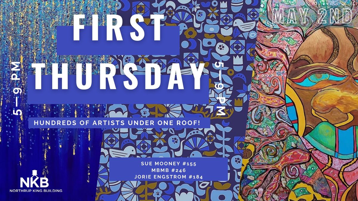 May First Thursday at the Northrup King Building