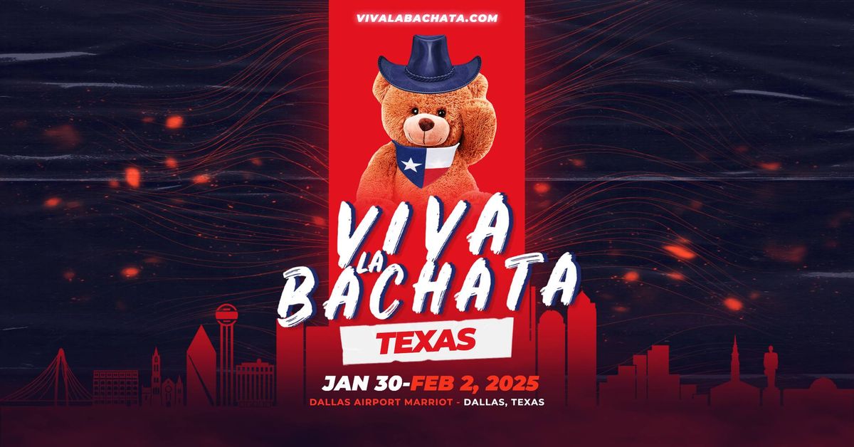 Viva La Bachata Texas 2025