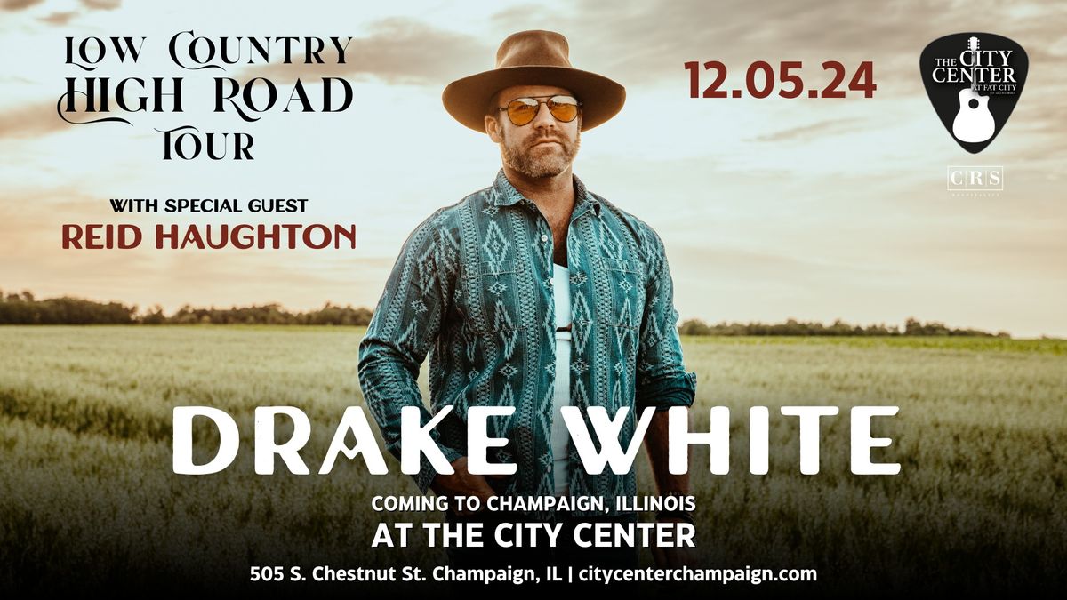 Drake White @ The City Center