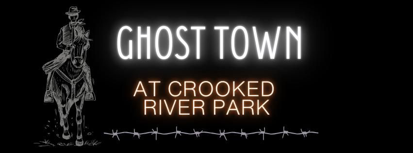 Ghost Town at Crooked River Park