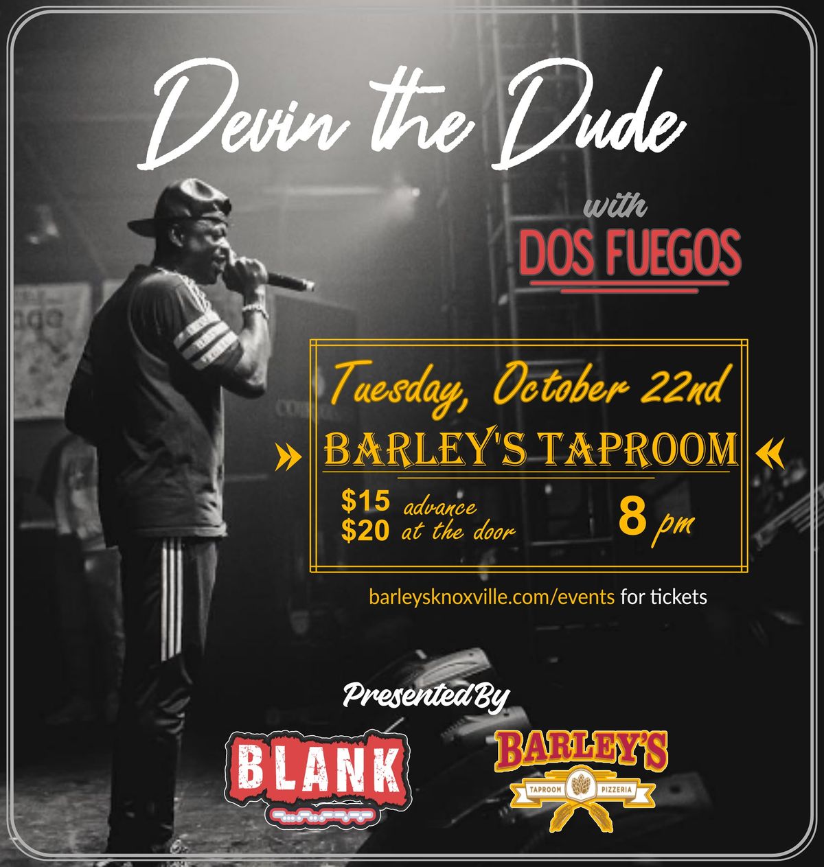 Blank Newspaper presents Devin the Dude w\/ Dos Fuegos