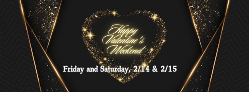 Valentine's Day Weekend