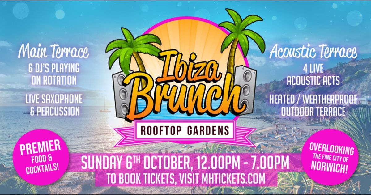 Ibiza Brunch : Summer Closing : Rooftop Gardens