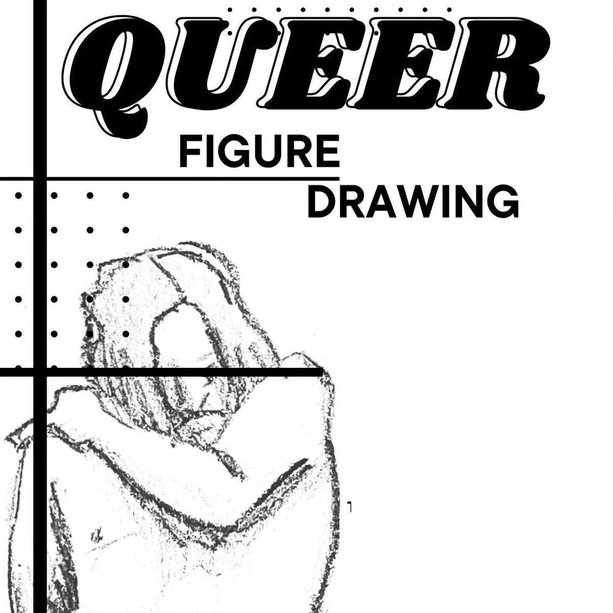 Queer Figure Drawing