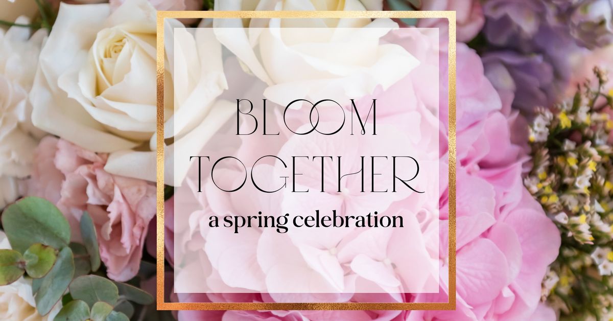 Bloom Together