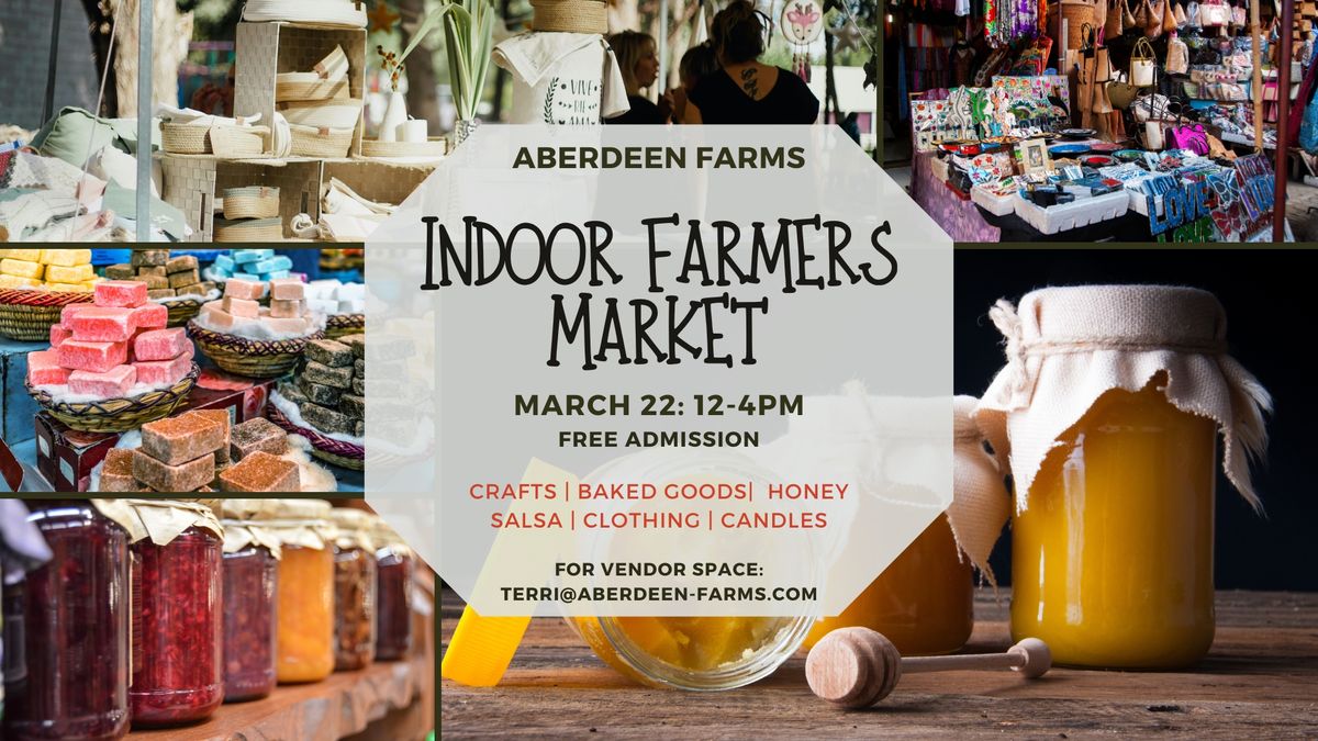 FREE ADMISSION: Aberdeen Farms Indoor Pop Up Farmers Market 